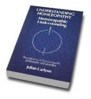 Understanding Homeopathy, Homeopathic Understanding