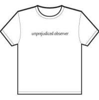 Unprejudiced observer
